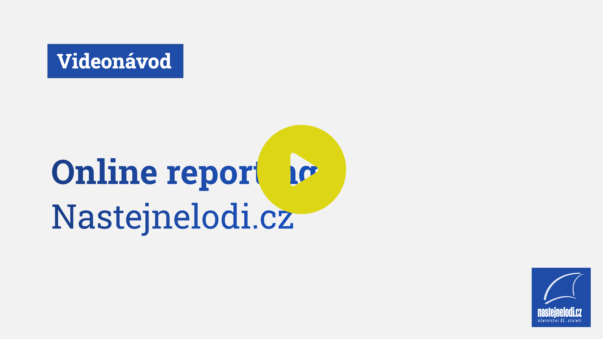 Online reporting Nastejnelodi.cz